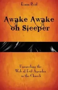 Awake Awake oh Sleeper - Reid Kimm