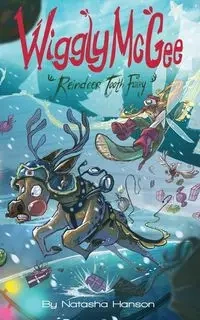 Wiggly McGee Reindeer Tooth Fairy - Natasha Hanson