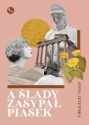A ślady zasypał piasek - Zofia Jeżewska