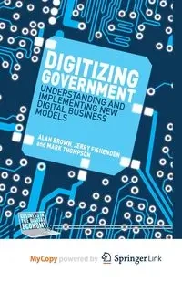 Digitizing Government - Brown A.