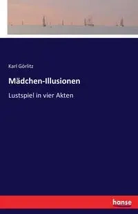 Mädchen-Illusionen - Karl Görlitz