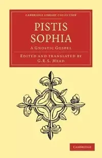 Pistis Sophia - Mead G.R.S.
