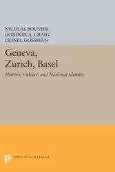 Geneva, Zurich, Basel - Nicolas Bouvier