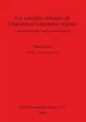 Les industries lithiques du Chasséen en Languedoc oriental - Vanessa Léa