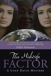 The Midwife Factor - GiGi Gossett
