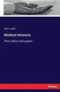 Medical missions - John Lowe