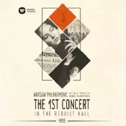 Warsaw Philharmonic: The 1st Concert In The Rebuilt Hall 1955