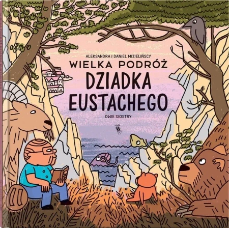 Wielka podróż dziadka Eustachego - Aleksandra Mizielińska, Daniel Mizieliński