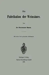 Die Fabrikation Der Weinsaure - Rasch Hermann
