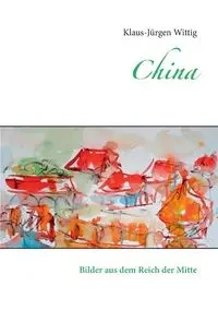 China - Wittig Klaus-Jürgen