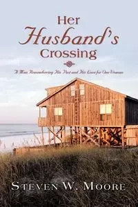 Her Husband's Crossing - Moore Steven W.