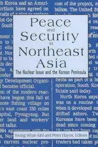 Peace and Security in Northeast Asia - Peter Hayes