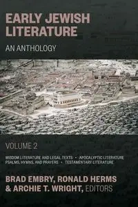Early Jewish Literature, An Anthology Vol 2 - Brad Embry