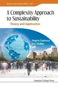 COMPLEXITY APPROACH TO SUSTAINABILITY, A - AL ANGELA ESPINOSA ET
