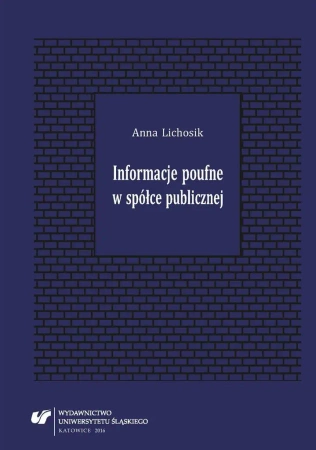 Informacje poufne w spółce publicznej - Anna Lichosik
