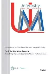 Sustainable Microfinance. Redefining the Socio-Economic Mission in Microfinance - A. Akinosi Funmilayo