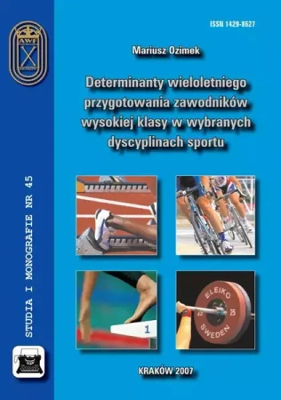 eBook Determinanty wieloletniego przygotowania zawodników wysokiej klasy w wybranych dyscyplinach sportu - Mariusz Ozimek