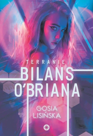 Bilans O’Briana. Terranie. Tom 1 - Małgorzata Lisińska