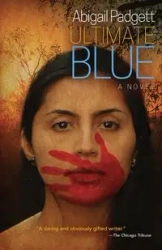 Ultimate Blue - Abigail Padgett