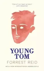 Young Tom (Valancourt 20th Century Classics) - Reid Forrest