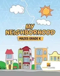 My Neighborhood - Activity Crusades