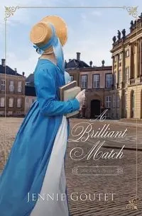 A Brilliant Match - Jennie Goutet