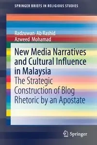 New Media Narratives and Cultural Influence in Malaysia - Ab Rashid Radzuwan