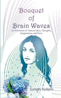 Bouquet of Brain Waves - Kulkarni Sumathi