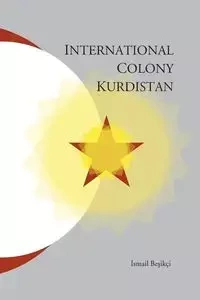 International Colony Kurdistan - Besikci Ismail