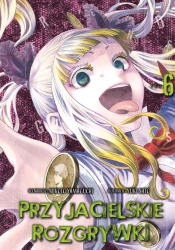 Przyjacielskie rozgrywki. Tom 6 - Yuuki Satou