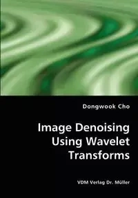 Image Denoising Using Wavelet Transforms - Cho Dongwook