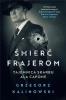 Śmierć frajerom. Tajemnica skarbu Ala Capone - Grzegorz Kalinowski