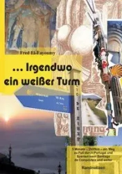 ... Irgendwo ein weißer Turm - Fred El-Fayoumy