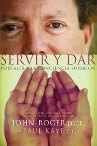 Servir y Dar - John-Roger