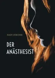 Der Anästhesist - Zürcher Hady