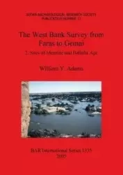 The West Bank Survey from Faras to Gemai - William Adams  Y.