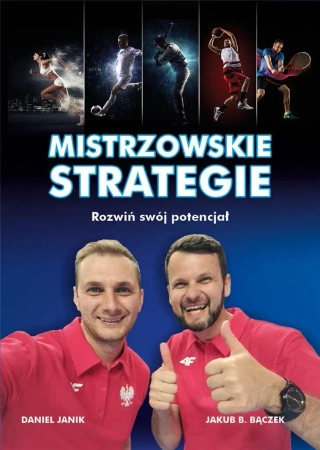 Mistrzowskie strategie. Rozwiń swój potencjał - Daniel Janik, Jakub B. Bączek