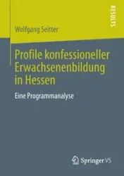 Profile konfessioneller Erwachsenenbildung in Hessen - Seitter Wolfgang