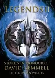 Legends 2, Stories in Honour of David Gemmell - Mark Lawrence