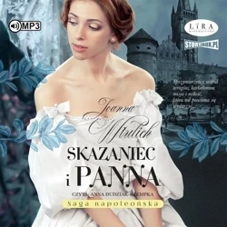 Saga napoleońska T.3 Skazaniec i panna audiobook - Joanna Wtulich