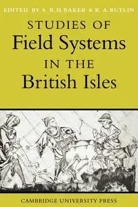 Studies of Field Systems in the British Isles - Patricia Baker