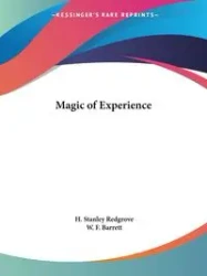 Magic of Experience - Stanley Redgrove H.