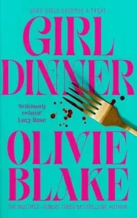 Girl Dinner - Blake Olivie