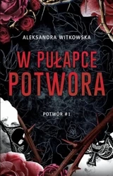 eBook W pułapce Potwora (t.1) - Aleksandra Witkowska epub