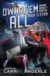 Dwarf 'Em All - Martha Carr
