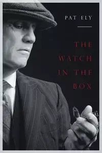 The Watch in the Box - Pat Ely