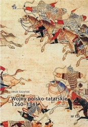 Wojny polsko-tatarskie 1260-1341 - Jakub Juszyński