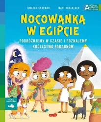 Nocowanka w Egipcie. Akademia mądrego dziecka - Timothy Knapman, Matt Robertson, Max Suski