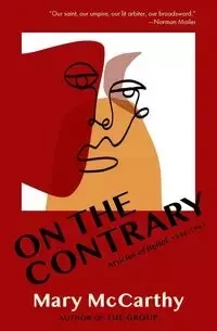 On the Contrary - Mary McCarthy