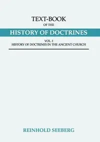 Text-Book of the History of Doctrines, 2 Volumes - Seeberg Reinhold
